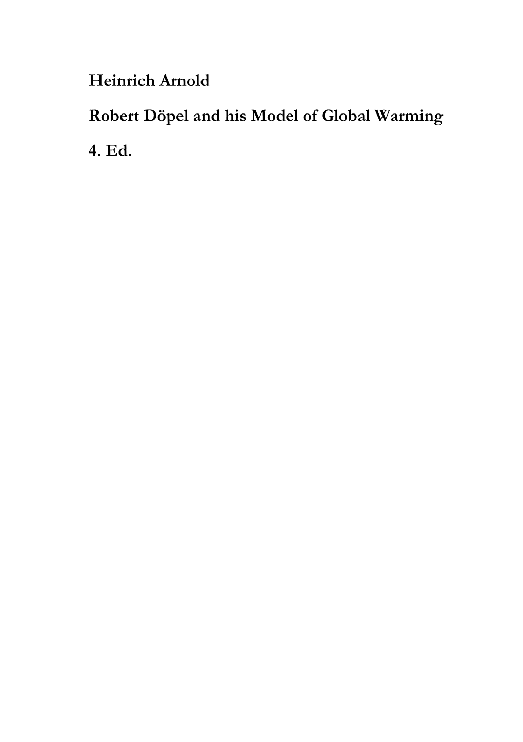 Robert Döpel and His Model of Global Warming