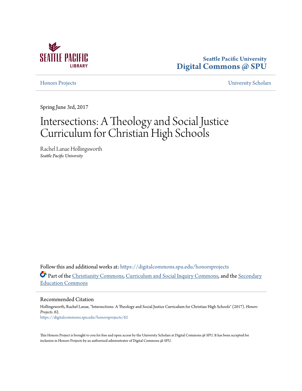 A Theology and Social Justice Curriculum for Christian High Schools Rachel Lanae Hollingsworth Seattle Pacific Nu Iversity