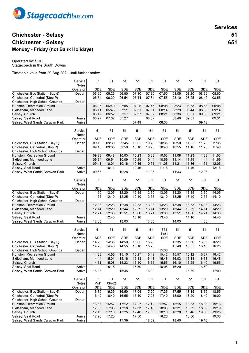 Services Chichester - Selsey 51 Chichester - Selsey 651 Monday - Friday (Not Bank Holidays)