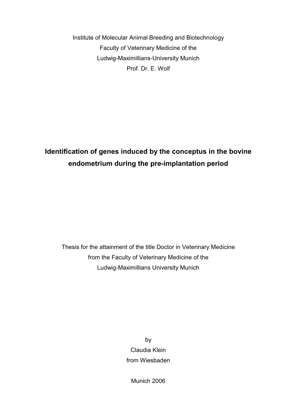 Identification of Genes Induced by the Conceptus in the Bovine Endometrium During the Pre-Implantation Period