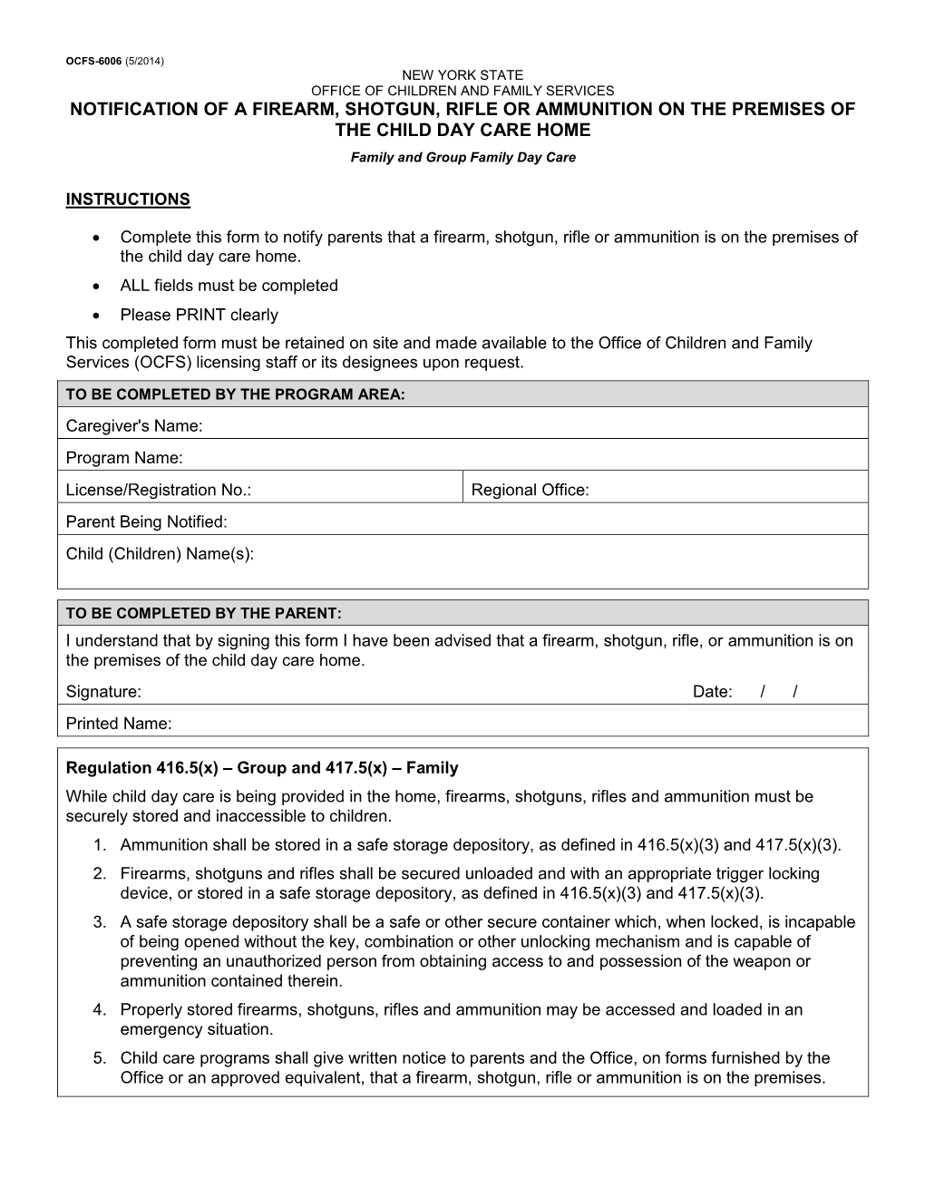 NOTIFICATION of a FIREARM, SHOTGUN, RIFLE OR AMMUNITION on the PREMISES of the CHILD DAY CARE HOME Family and Group Family Day Care