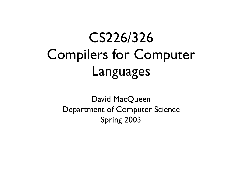 CS226/326 Compilers for Computer Languages