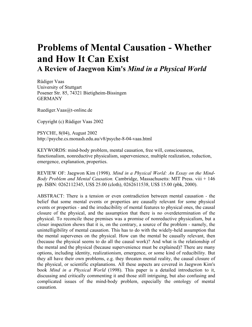 Problems of Mental Causation - Whether and How It Can Exist a Review of Jaegwon Kim's Mind in a Physical World