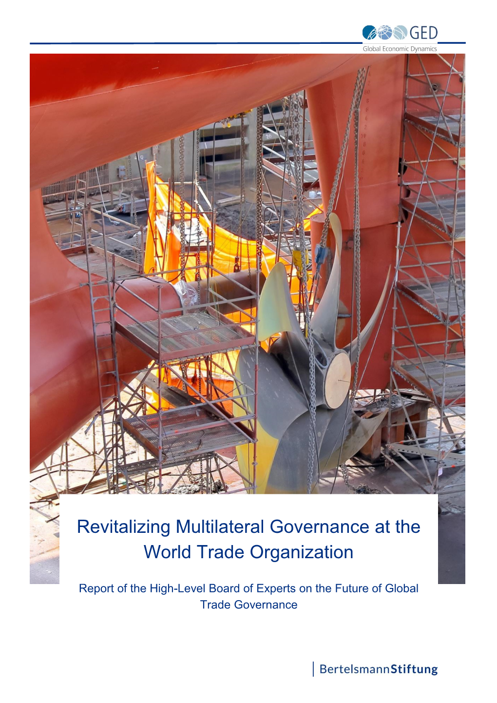 Revitalizing Multilateral Governance at the World Trade Organization