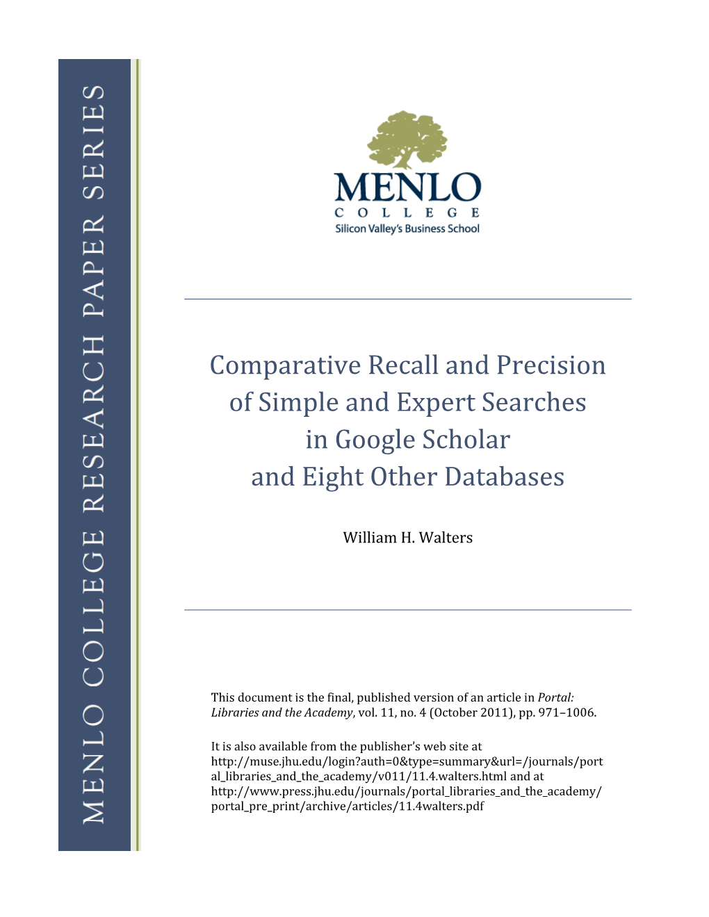 Comparative Recall and Precision of Simple and Expert Searches in Google Scholar and Eight Other Databases William H