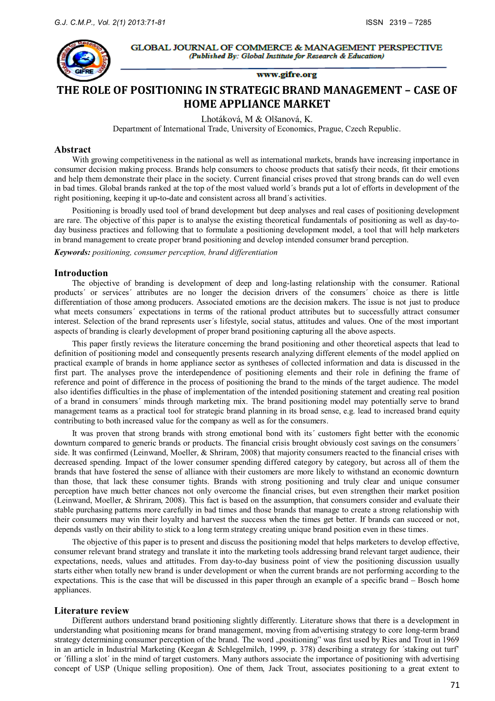 THE ROLE of POSITIONING in STRATEGIC BRAND MANAGEMENT – CASE of HOME APPLIANCE MARKET Lhotáková, M & Olšanová, K