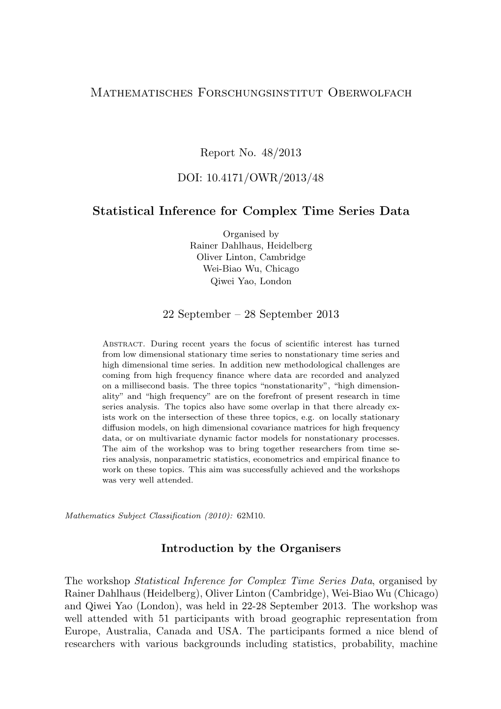 Mathematisches Forschungsinstitut Oberwolfach Statistical Inference For