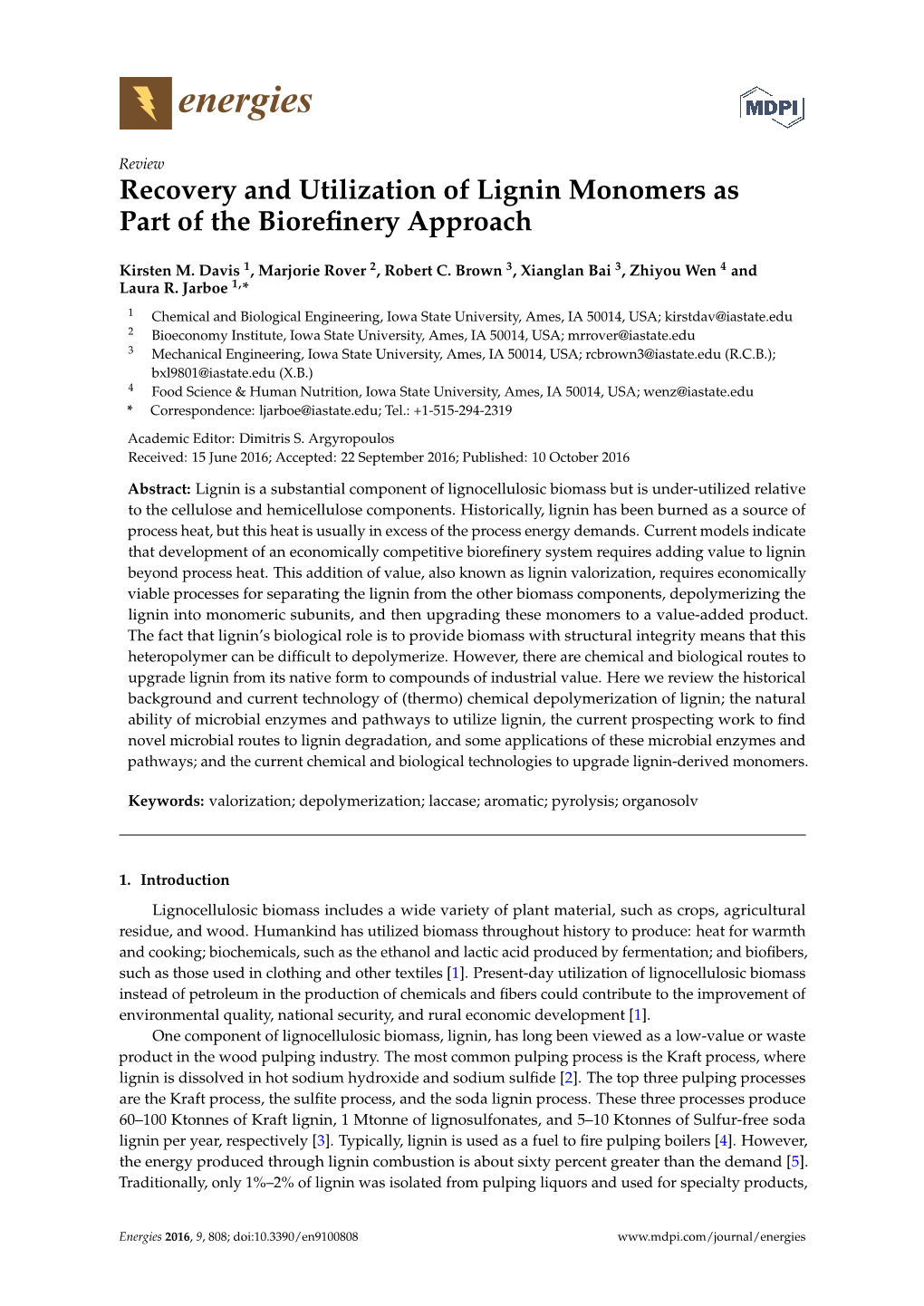 Recovery and Utilization of Lignin Monomers As Part of the Biorefinery