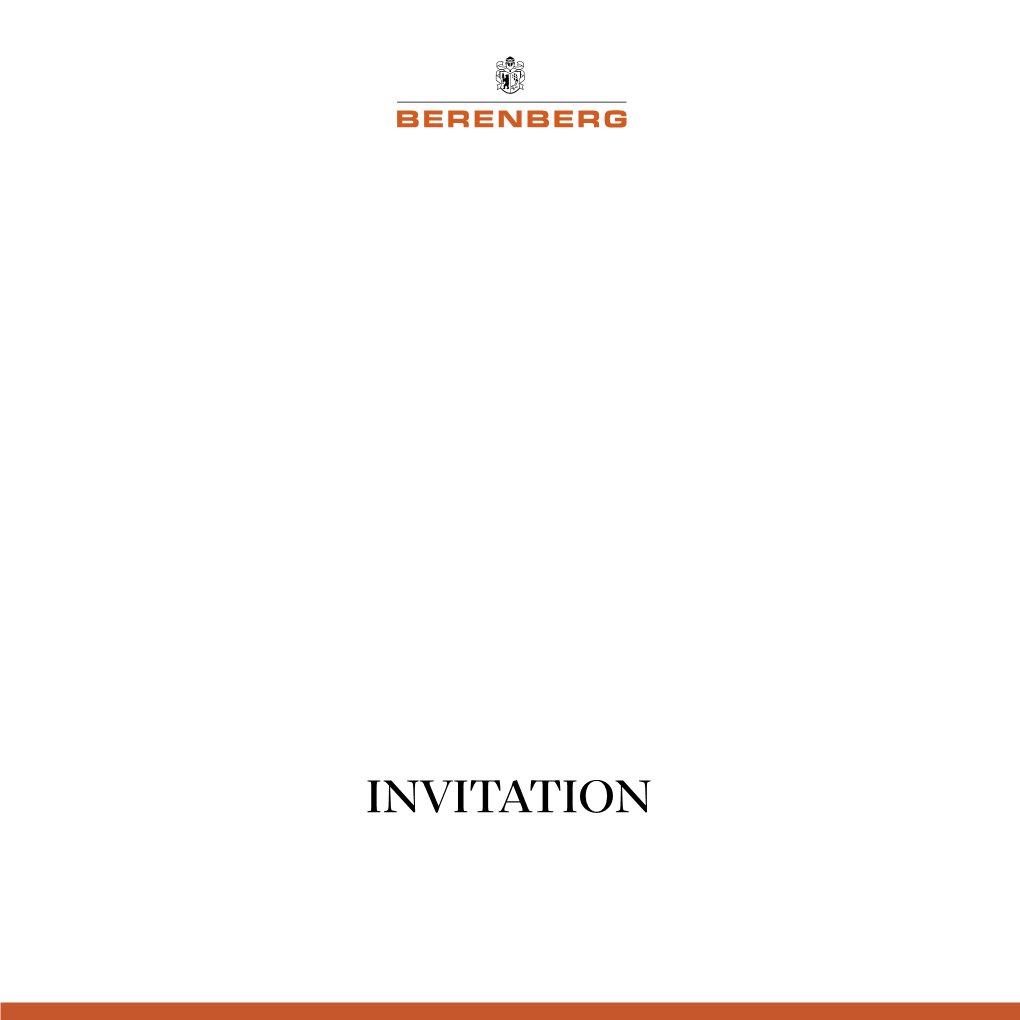 INVITATION BERENBERG Is Delighted to Invite You to Its