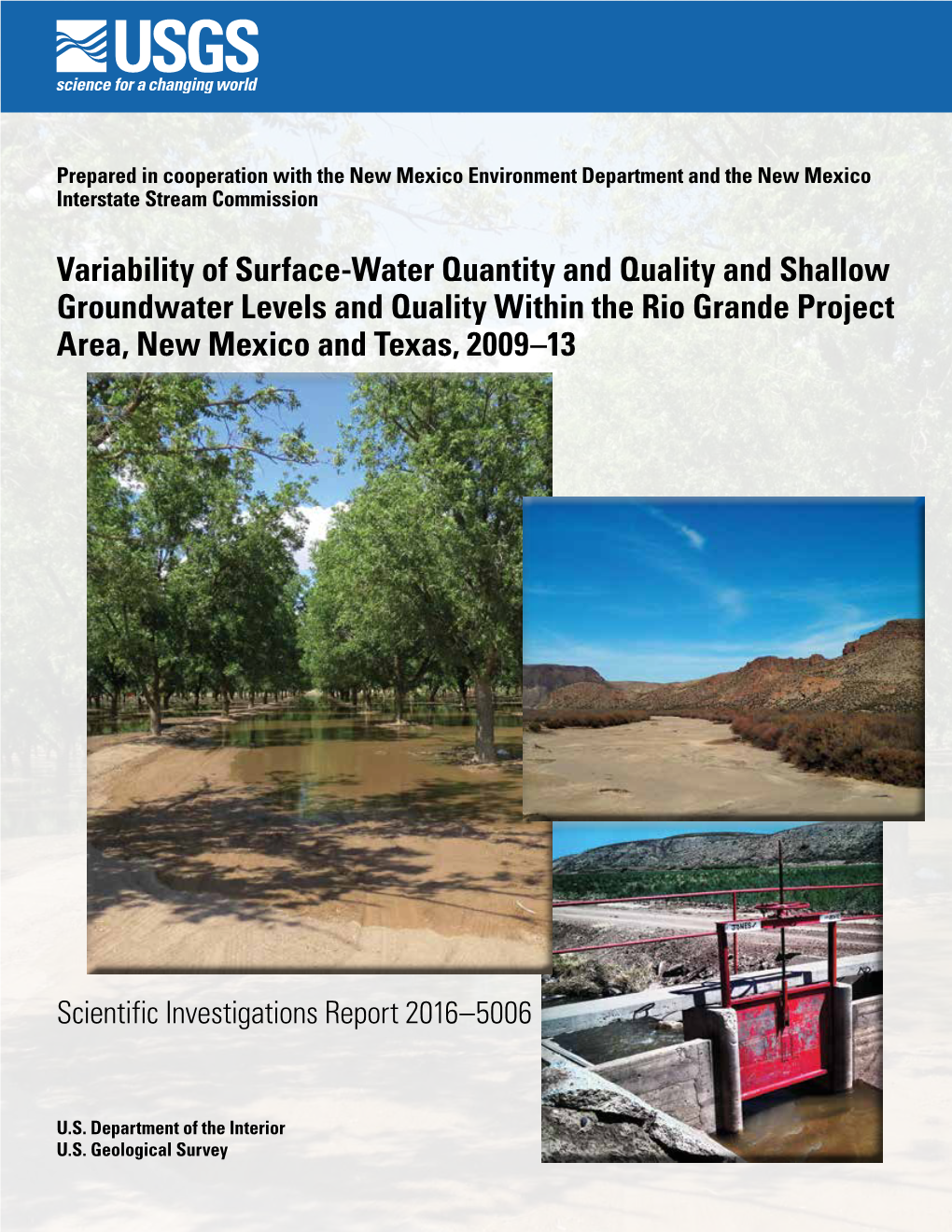 Variability of Surface-Water Quantity and Quality and Shallow Groundwater Levels and Quality Within the Rio Grande Project Area, New Mexico and Texas, 2009–13