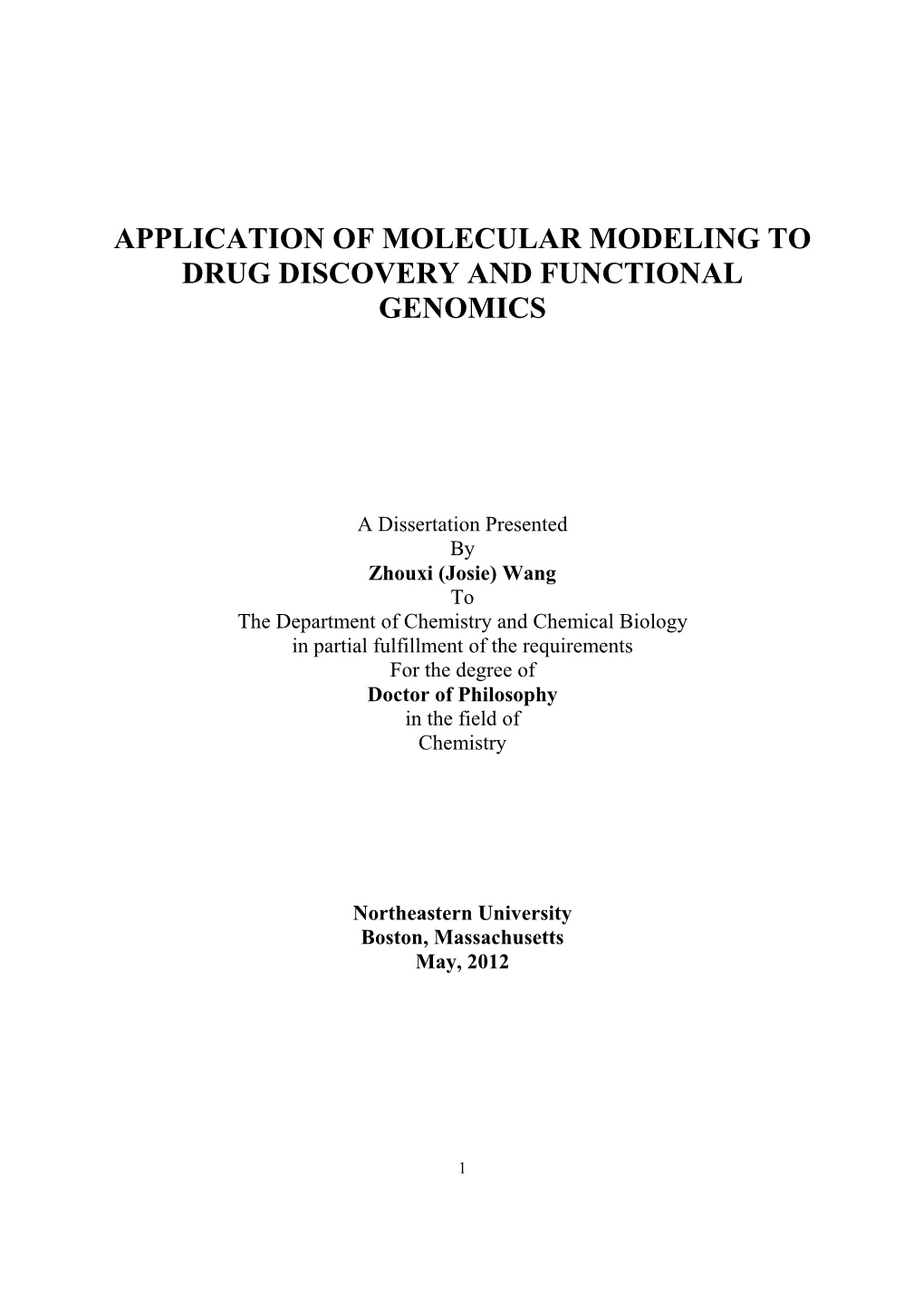 Application of Molecular Modeling to Drug Discovery and Functional Genomics