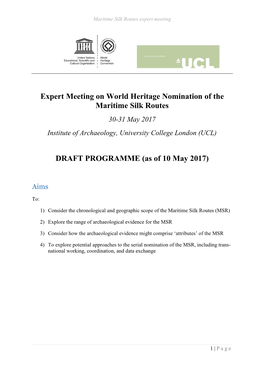 Expert Meeting on World Heritage Nomination of the Maritime Silk Routes 30-31 May 2017 Institute of Archaeology, University College London (UCL)