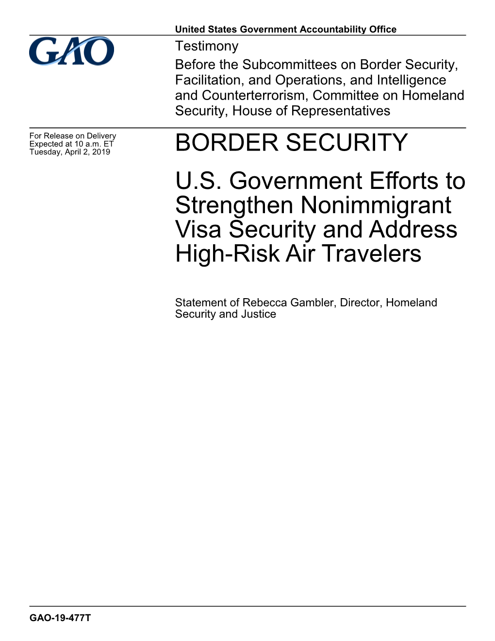US Government Efforts to Strengthen Nonimmigrant Visa Security And