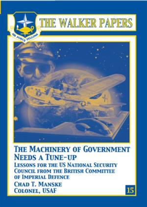 The Machinery of Government Needs a Tune-Up Lessons for the US National Security Council from the British Committee of Imperial Defence