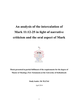 An Analysis of the Intercalation of Mark 11:12-25 in Light of Narrative Criticism and the Oral Aspect of Mark