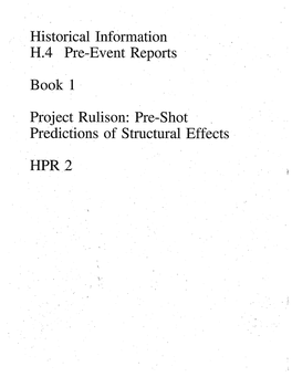 Historical Information H.4 Pre-Event Reports Book 1 Project Rulison: Pre