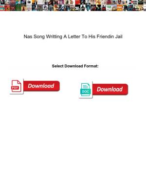 Nas Song Writting a Letter to His Friendin Jail