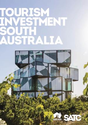 TOURISM INVESTMENT SOUTH AUSTRALIA Welcome to SOUTH AUSTRALIA