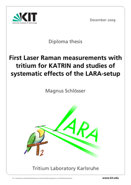 First Laser Raman Measurements with Tritium for KATRIN and Studies of Systematic Effects of the LARA-Setup