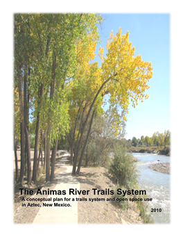 The Animas River Trails System Is a Collaborative Project Venture Between