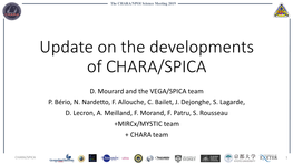 Update on the Developments of CHARA/SPICA