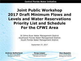 Joint Public Workshop 2017 Draft Minimum Flows and Levels and Water Reservations Priority List and Schedule for the CFWI Area