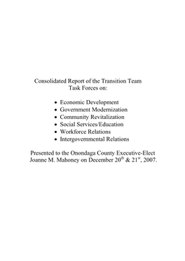 Consolidated Report of the Transition Team Task Forces On: • Economic Development • Government Modernization • Community R