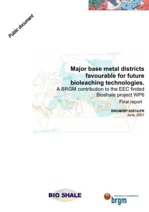 Major Base Metal Districts Favourable for Future Bioleaching Technologies