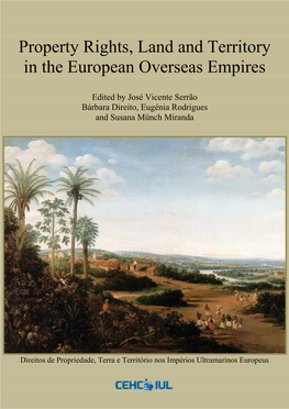 Property Rights, Land and Territory in the European Overseas Empires