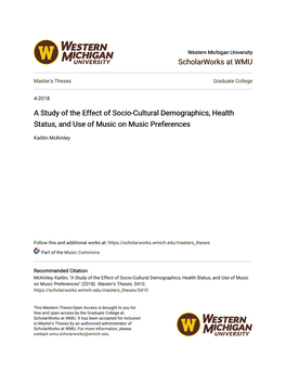A Study of the Effect of Socio-Cultural Demographics, Health Status, and Use of Music on Music Preferences