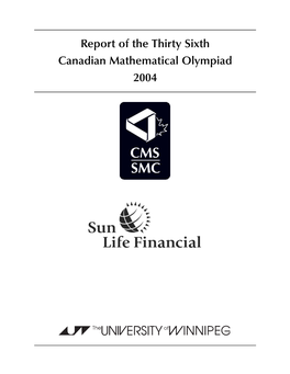 Report of the Thirty Sixth Canadian Mathematical Olympiad 2004 Report and Results of the Thirty Sixth Canadian Mathematical Olympiad 2004