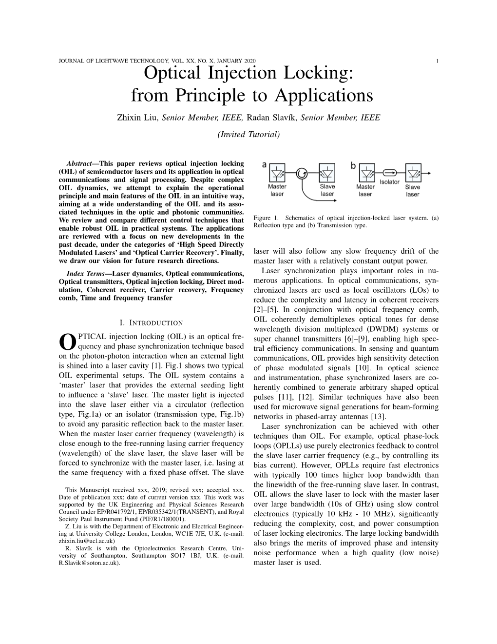 Optical Injection Locking: from Principle to Applications Zhixin Liu, Senior Member, IEEE, Radan Slav´Ik, Senior Member, IEEE (Invited Tutorial)