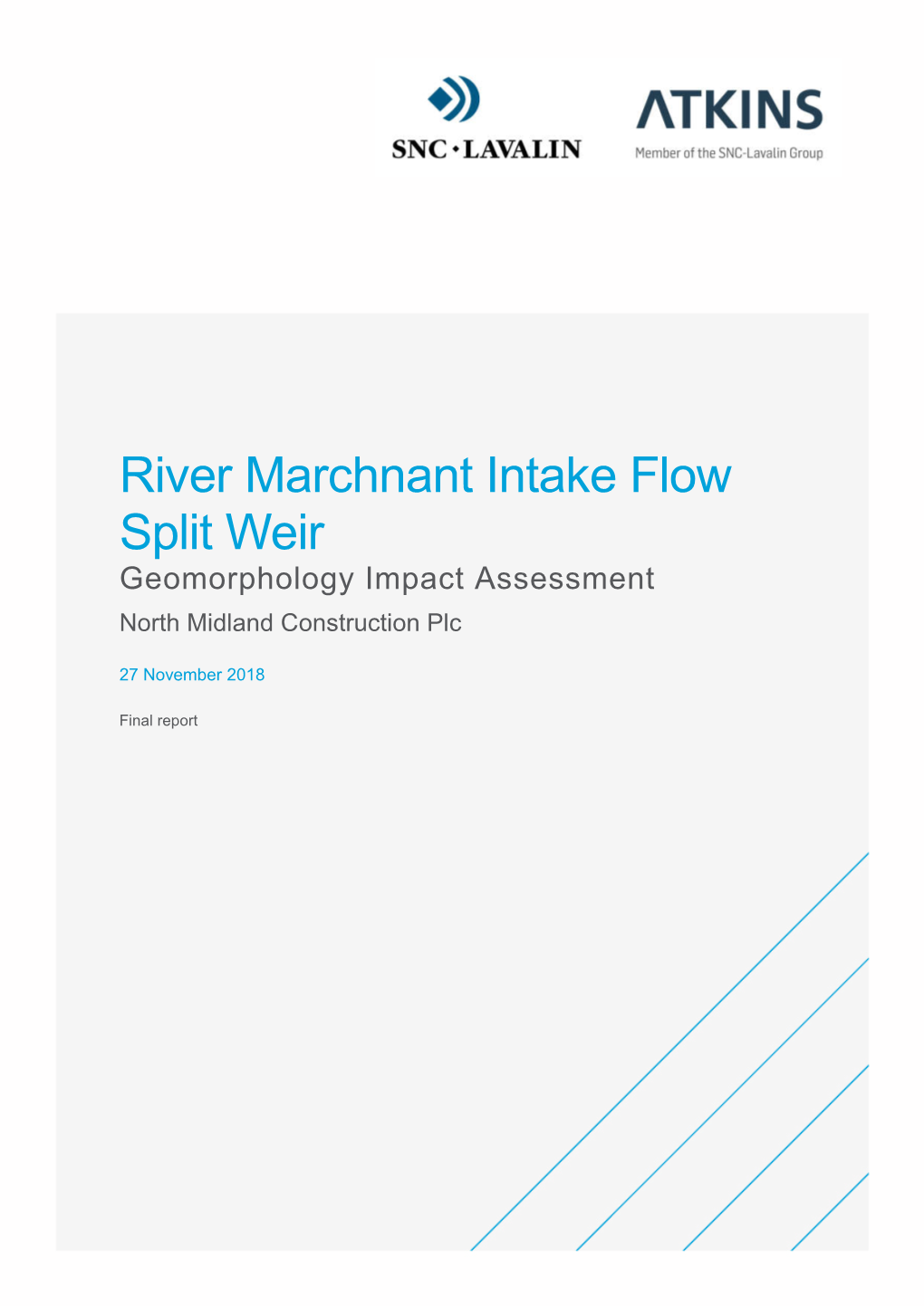 River Marchnant Intake Flow Split Weir Geomorphology Impact Assessment North Midland Construction Plc