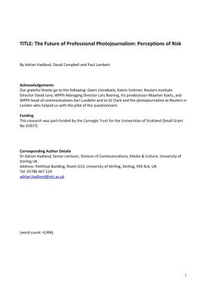 TITLE: the Future of Professional Photojournalism: Perceptions of Risk