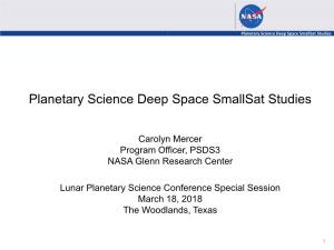 Planetary Science Deep Space Smallsat Studies