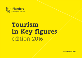 Tourism in Key Figures Edition 2016 Tourism in Key Figures Edition 2016