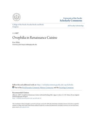 Ovophilia in Renaissance Cuisine Ken Albala University of the Pacific, Kalbala@Pacific.Edu