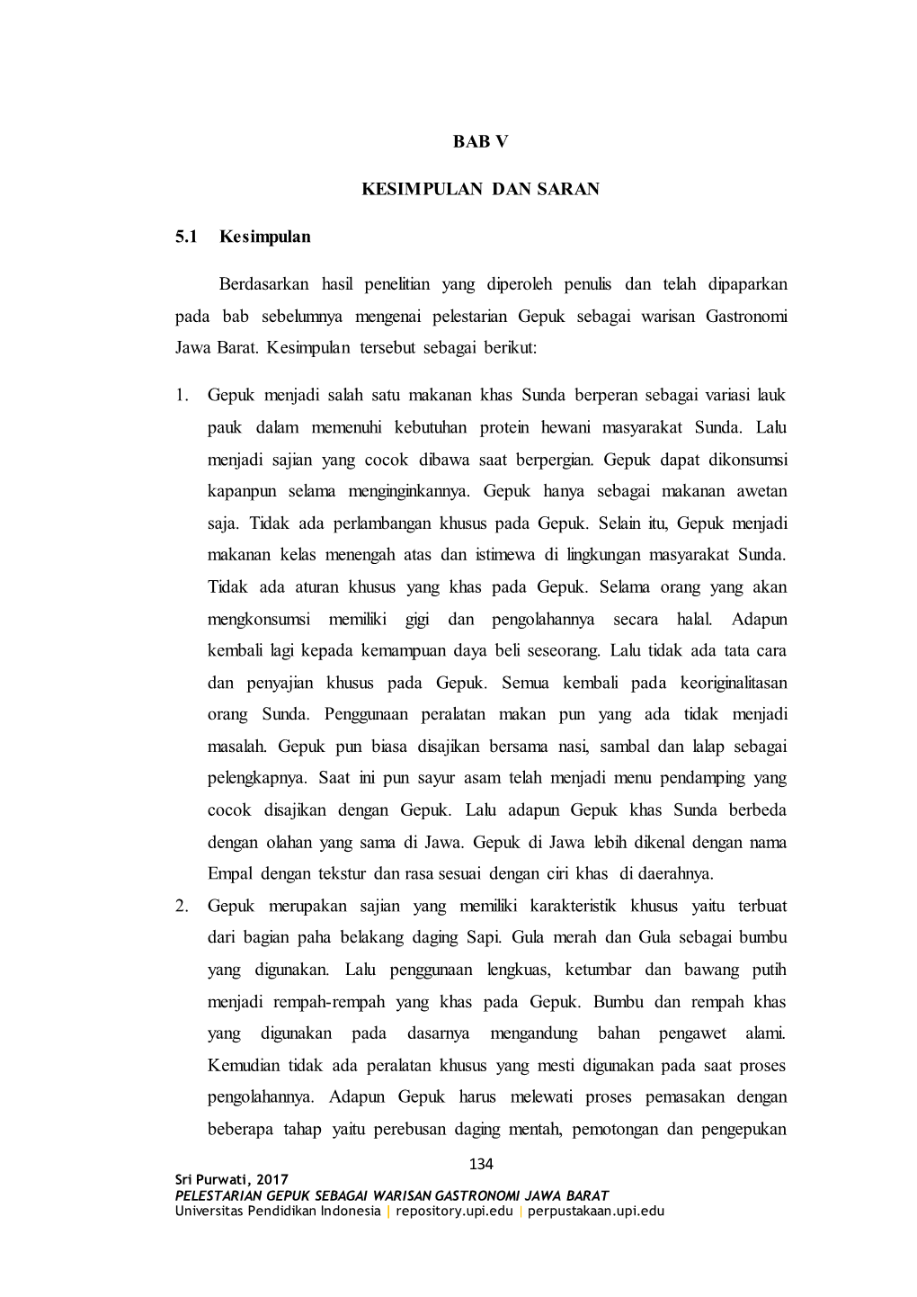 BAB V KESIMPULAN DAN SARAN 5.1 Kesimpulan Berdasarkan Hasil