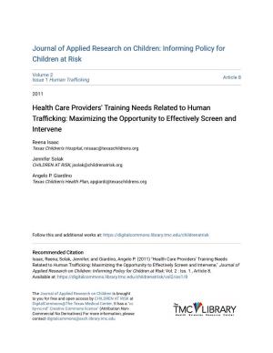 Health Care Providers' Training Needs Related to Human Trafficking: Maximizing the Opportunity to Effectively Screen and Intervene