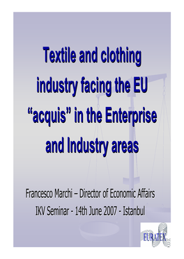 Textile and Clothing Industry Facing the EU “Acquis” in the Enterprise And