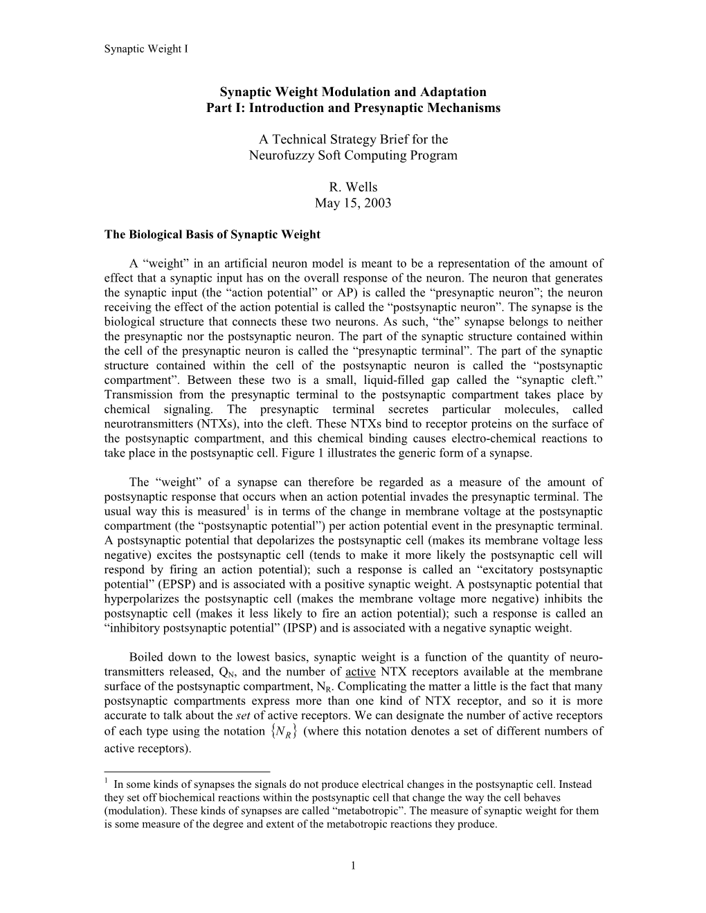 Synaptic Weight Modulation and Adaptation Part I: Introduction and Presynaptic Mechanisms