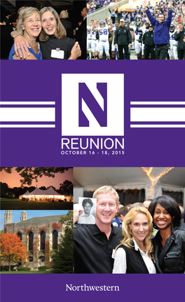 REUNION 2015! We Are Excited to Have You on Campus for a Weekend of Fun, Exploration, and Reconnecting
