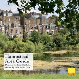 Hampstead Area Guide Discover the Local Highlights Chosen by Your Savills Team