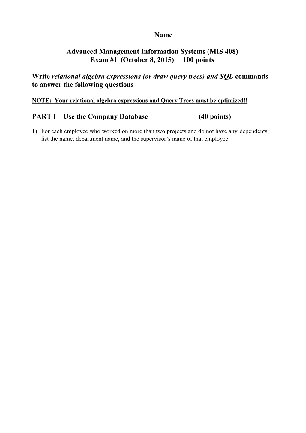 NOTE: Your Relational Algebra Expressionsand Query Trees Mustbe Optimized