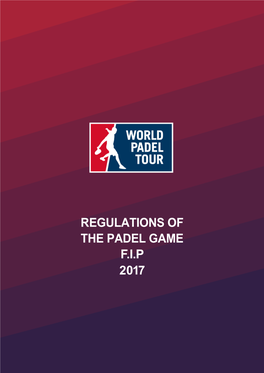 Regulations of the Padel Game F.I.P 2017