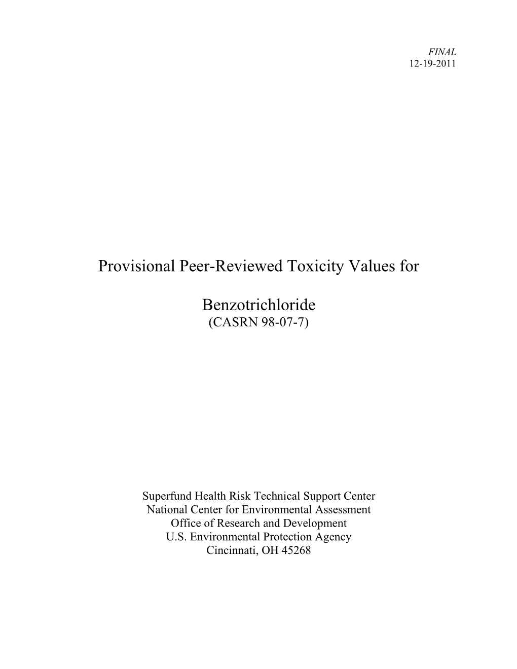 Provisional Peer-Reviewed Toxicity Values for Benzotrichloride (Casrn 98-07-7)