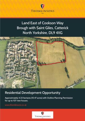 Land East of Cookson Way Brough with Saint Giles, Catterick North Yorkshire, DL9 4XG