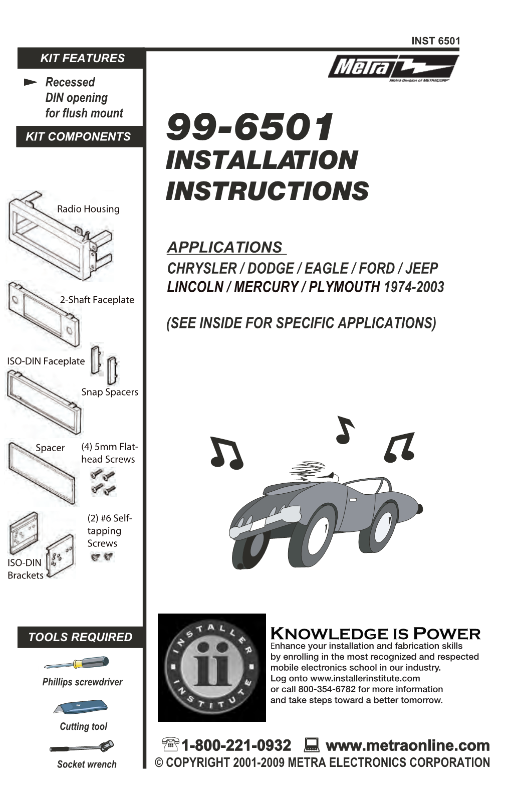 INSTALLATION INSTRUCTIONS Radio Housing