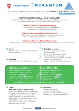 Fægteklubben Trekanten Fencing Club Trekanten Is Hosting an International C/O Ryparkens Idrætsanlæg Fencing Camp Before the Tournament