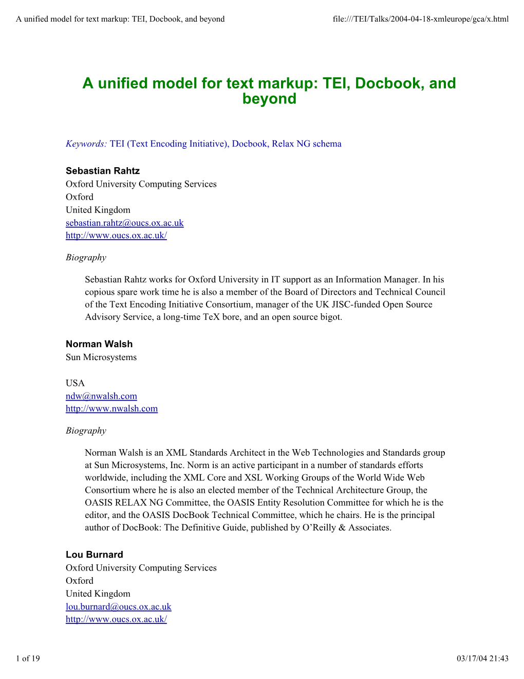 A Unified Model for Text Markup: TEI, Docbook, and Beyond File:///TEI/Talks/2004-04-18-Xmleurope/Gca/X.Html